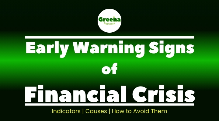 Early Warning Signs of Financial Crisis